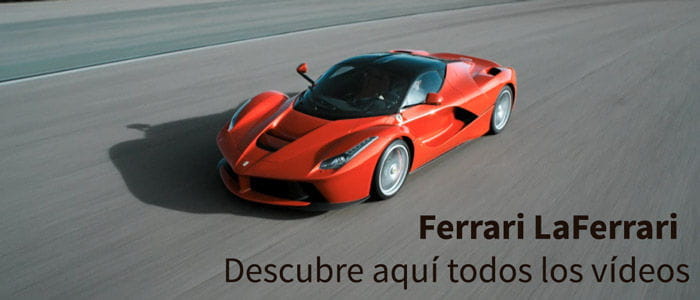 Vídeos Ferrari LaFerrari